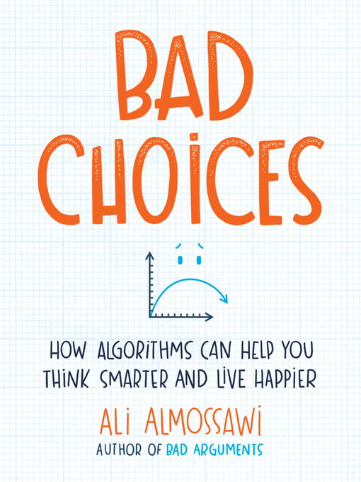 Title details for Bad Choices by Ali Almossawi - Available